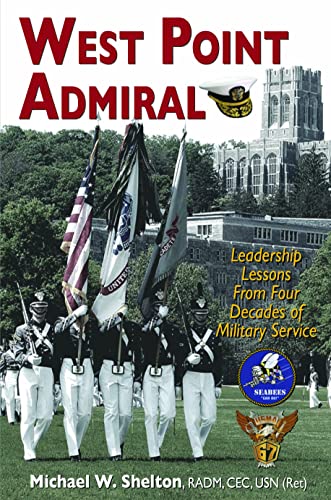 Imagen de archivo de West Point Admiral ""Leadership Lessons from Four Decades of Military Service a la venta por BooksRun