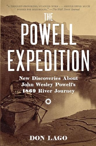 Stock image for The Powell Expedition: New Discoveries about John Wesley Powell's 1869 River Journey for sale by More Than Words