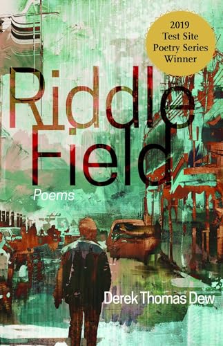 Imagen de archivo de Riddle Field: Poems (Test Site Poetry Series) a la venta por St Vincent de Paul of Lane County