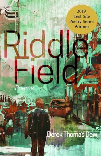 9781948908764: Riddle Field: Poems (Test Site Poetry Series)