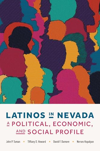 Stock image for Latinos in Nevada : A Political, Economic, and Social Profile for sale by Better World Books: West
