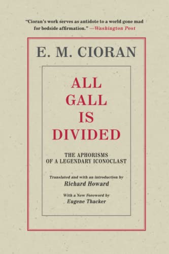 9781948924238: All Gall Is Divided: The Aphorisms of a Legendary Iconoclast