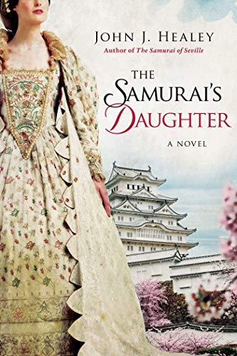 Beispielbild fr The Samurai's Daughter : A Novel zum Verkauf von Better World Books: West