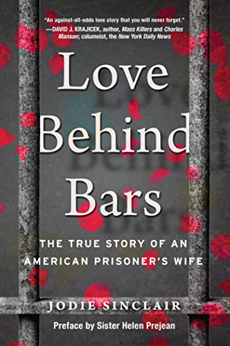 9781948924849: Love Behind Bars: The True Story of an American Prisoner's Wife