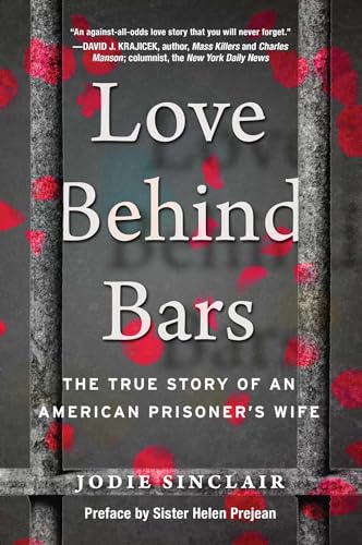 9781948924849: Love Behind Bars : The True Story of an American Prisoner's Wife