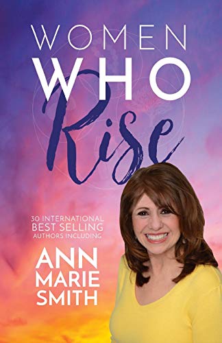 Stock image for Women Who Rise- Ann Marie Smith for sale by ThriftBooks-Dallas