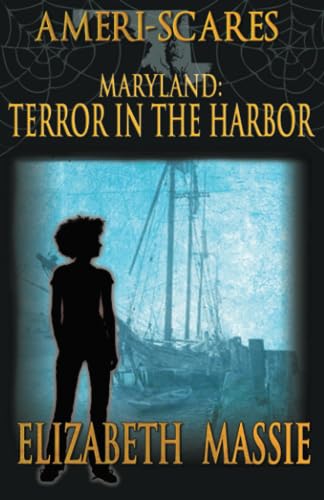 Stock image for Ameri-scares: Maryland: Terror in the Harbor for sale by HPB-Emerald