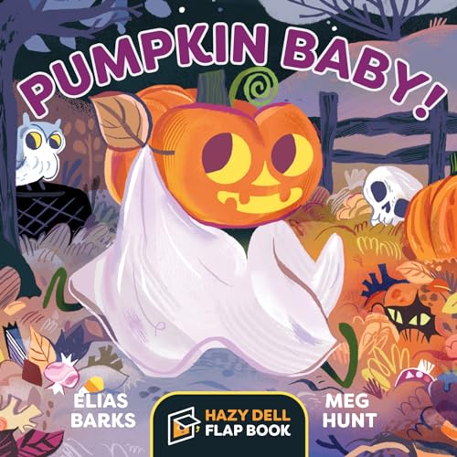Stock image for Pumpkin Baby!: A Hazy Dell Flap Book for sale by Books-FYI, Inc.