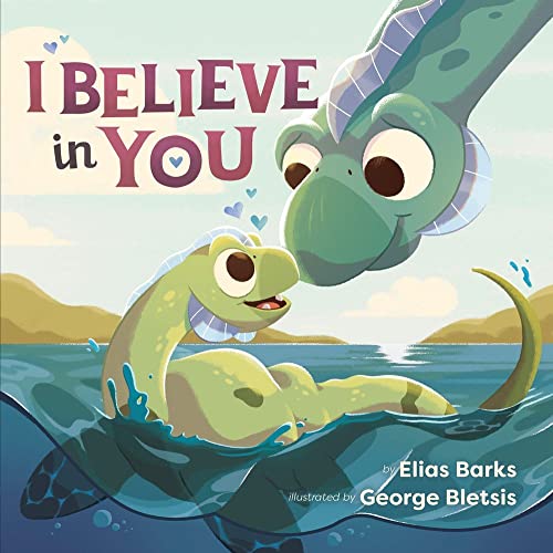 Stock image for I Believe in You (Hazy Dell Love & Nurture Books) [Board book] Barks, Elias and Bletsis, George for sale by Lakeside Books