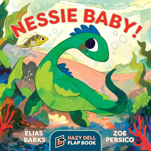 Stock image for Nessie Baby!: A Hazy Dell Flap Book for sale by WorldofBooks