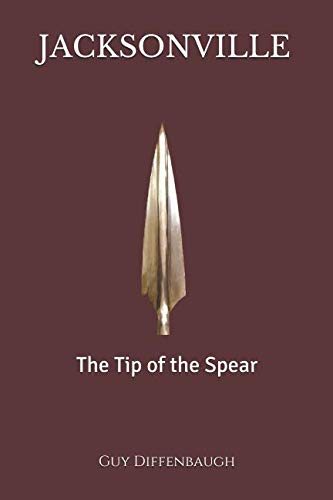 Immagine dell'editore per JACKSONVILLE: The Tip of the Spear venduto da Revaluation Books