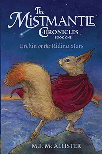 Stock image for Urchin of the Riding Stars (The Mistmantle Chronicles) for sale by Goodwill of Colorado