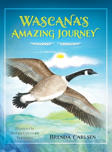 Stock image for Wascana's Amazing Journey for sale by SecondSale