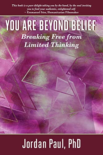 Stock image for You Are Beyond Belief: Breaking Free from Limited Thinking for sale by HPB-Diamond