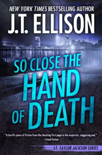 9781948967280: So Close the Hand of Death: 6 (Taylor Jackson Novel)