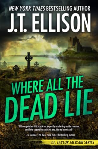 9781948967525: Where All the Dead Lie: 7 (Taylor Jackson Novel)