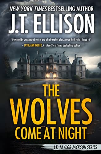 Beispielbild fr The Wolves Come at Night: A Taylor Jackson Novel (Lt. Taylor Jackson) zum Verkauf von BooksRun