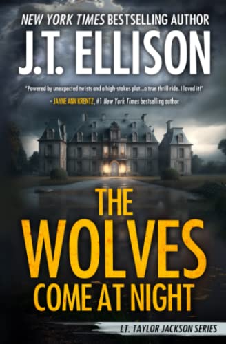 Beispielbild fr The Wolves Come at Night: A Taylor Jackson Novel zum Verkauf von HPB-Emerald