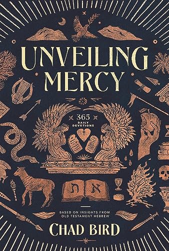 9781948969406: Unveiling Mercy: 365 Daily Devotions Based on Insights from Old Testament Hebrew