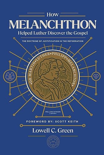Imagen de archivo de How Melanchthon Helped Luther the Gospel: The Doctrine of Justification in the Reformation a la venta por GreatBookPrices
