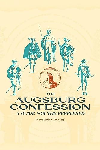 Imagen de archivo de The Augsburg Confession: A Guide for the Perplexed a la venta por GF Books, Inc.