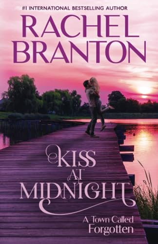 Beispielbild fr Kiss at Midnight: A Sweet Small Town Romance (A Town Called Forgotten) zum Verkauf von -OnTimeBooks-