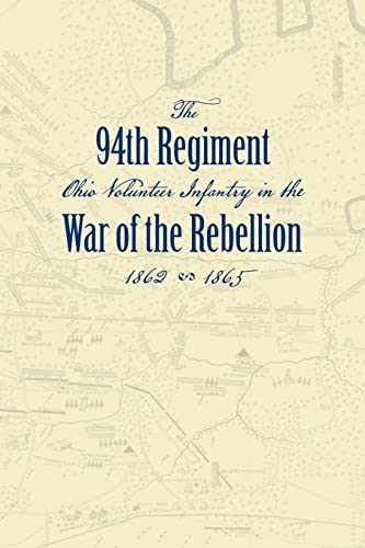 Stock image for Record of the Ninety-Fourth Regiment, Ohio Volunteer Infantry, in the War of the Rebellion for sale by GreatBookPrices