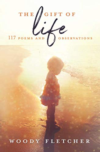 Stock image for The Gift of Life: 117 Poems and Observations for sale by Bookmonger.Ltd