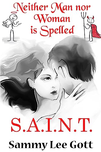 9781948997300: Neither Man Nor Woman is Spelled S.A.I.N.T.
