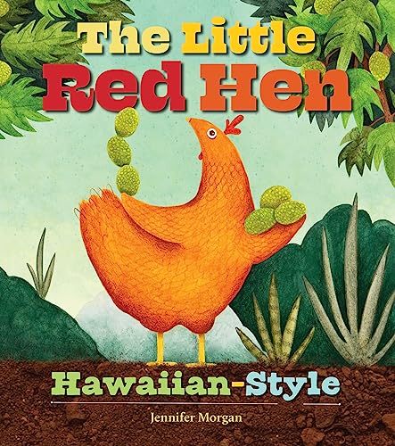 

The Little Red Hen Hawaiian-Style