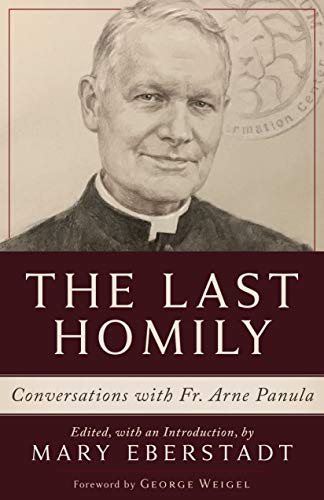 9781949013016: The Last Homily: Conversations with Fr. Arne Panula