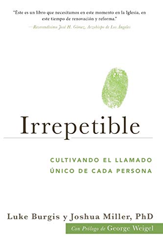9781949013146: Irrepetible: Cultivando el llamado nico de cada persona (Spanish Edition)