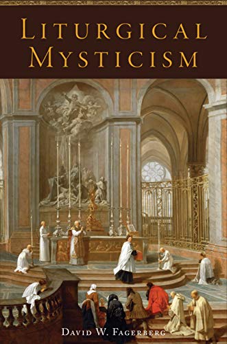 Beispielbild fr Liturgical Mysticism zum Verkauf von Revaluation Books