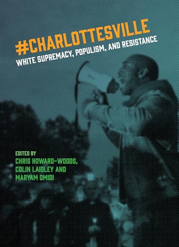 Imagen de archivo de Charlottesville : White Supremacy, Populism, and Resistance a la venta por Better World Books