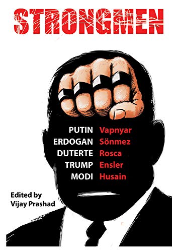 Stock image for Strongmen: Trump / Modi / Erdoan / Duterte / Putin for sale by Zoom Books Company