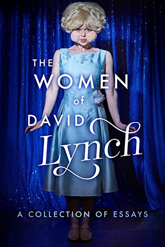 Stock image for The Women of David Lynch: A Collection of Essays for sale by Lakeside Books