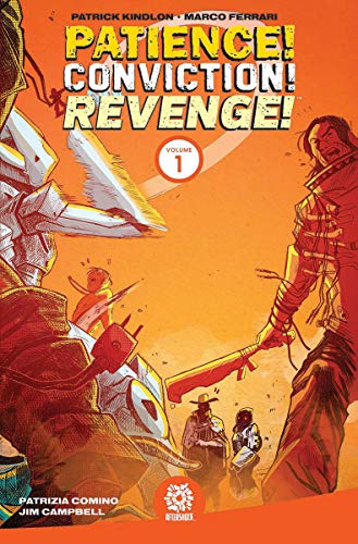 Beispielbild fr Patience! Conviction! Revenge! Vol 1 zum Verkauf von HPB-Emerald