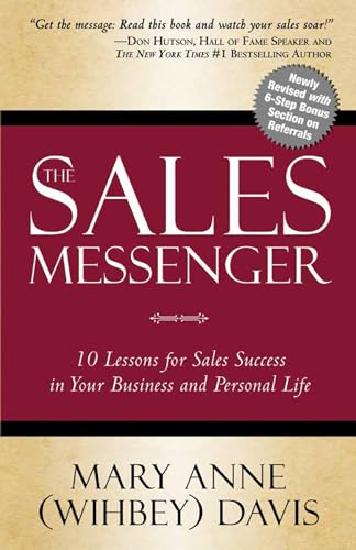 Stock image for The Sales Messenger: 10 Lessons for Sales Success in Your Business and Personal Life for sale by Gulf Coast Books
