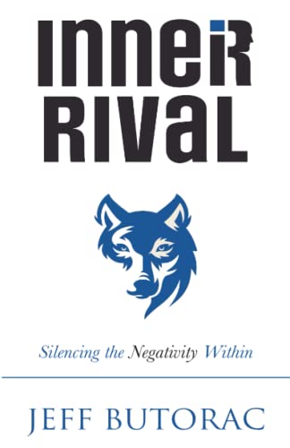 Beispielbild fr Inner Rival: Silencing the Negativity Within zum Verkauf von Books From California