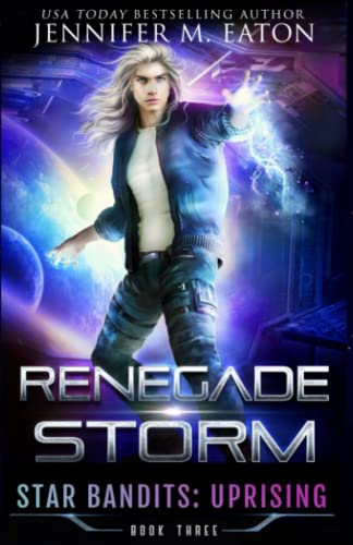 Beispielbild fr Renegade Storm (STAR BANDITS: UPRISING) zum Verkauf von Lucky's Textbooks