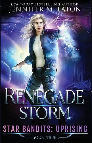 Stock image for Renegade Storm (STAR BANDITS: UPRISING) for sale by Lucky's Textbooks
