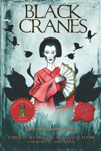 Beispielbild fr Black Cranes: Tales of Unquiet Women zum Verkauf von Half Price Books Inc.