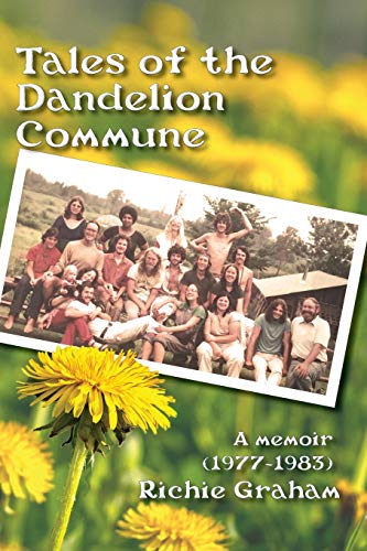 Beispielbild fr Tales of the Dandelion Commune zum Verkauf von Books From California