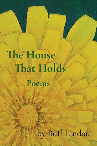 Beispielbild fr The House That Holds: Poems zum Verkauf von Wonder Book