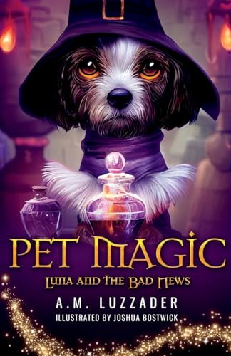 Stock image for Pet Magic Luna and the Bad News for sale by ThriftBooks-Atlanta