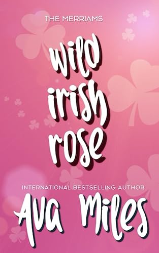 Stock image for Wild Irish Rose (The Merriams) for sale by ThriftBooks-Atlanta