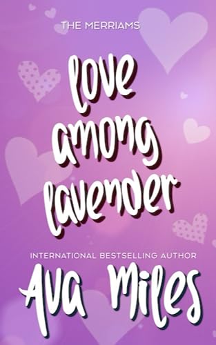 Stock image for Love Among Lavender (The Merriams) for sale by BooksRun