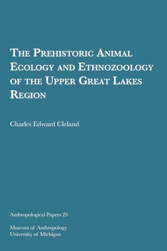Imagen de archivo de The Prehistoric Animal Ecology and Ethnozoology of the Upper Great Lakes Region a la venta por Better World Books