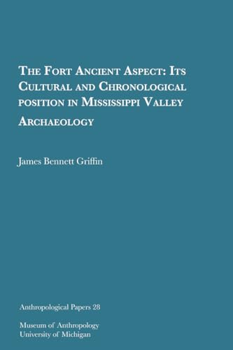 Stock image for The Fort Ancient Aspect (Anthropological Papers Series) (Volume 28) for sale by GF Books, Inc.