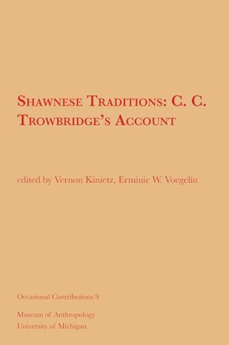 9781949098556: Shawnese Traditions: C. C. Trowbridge's Account